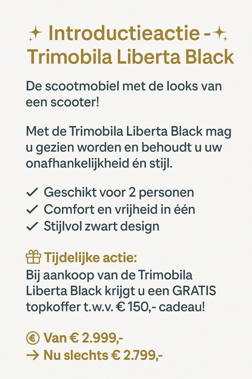 Introductie actie!  van Trimobila Liberta Black