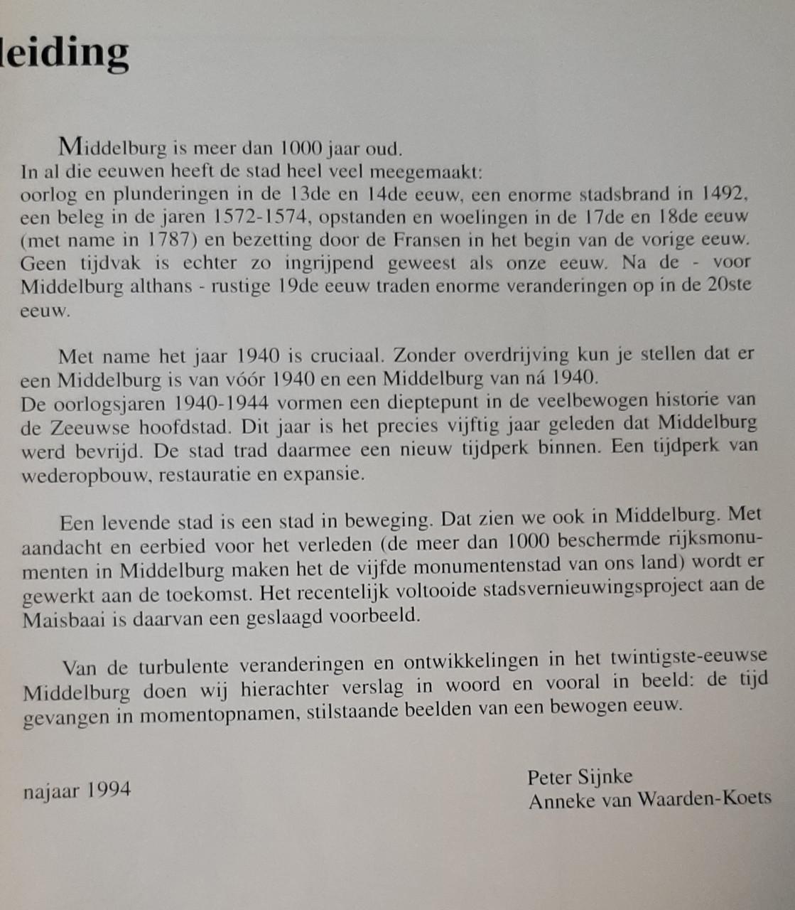 Bewogen jaren, Middelburg in de 20e eeuw, door Sijnke en Van Waarden