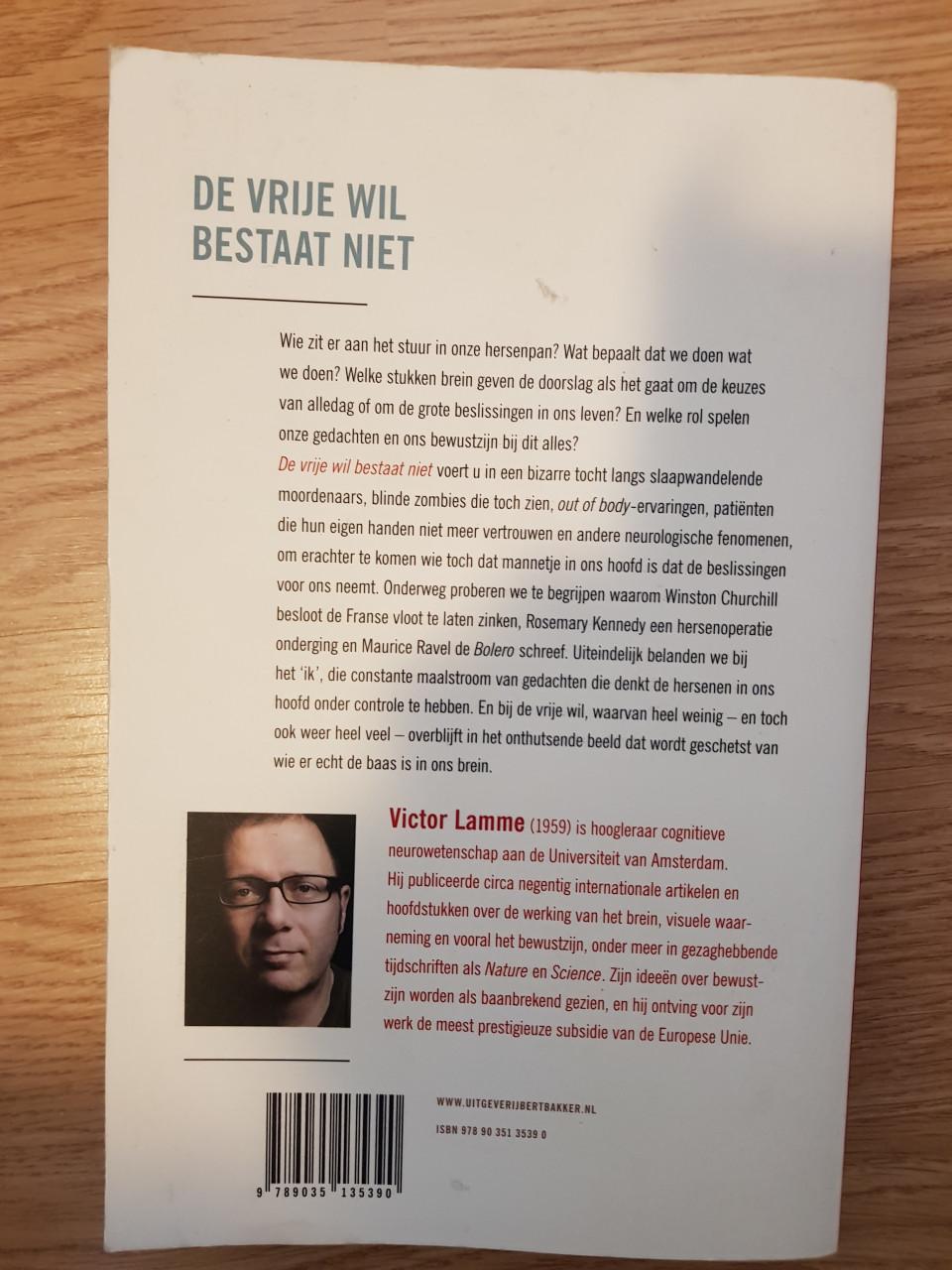 De vrije wil bestaat niet - Victor Lamme