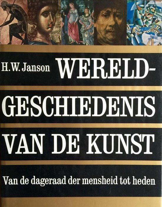 Wereldgeschiedenis van de kunst, geschreven door H.W. Janson.