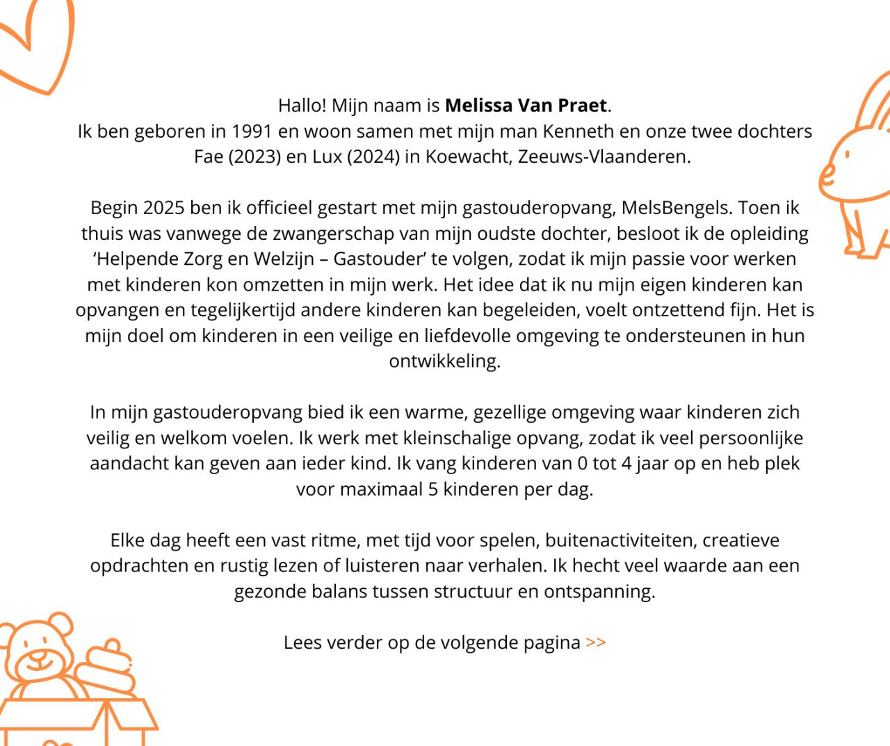 Ben je op zoek naar een betrouwbare, lieve en erkende gastouder?