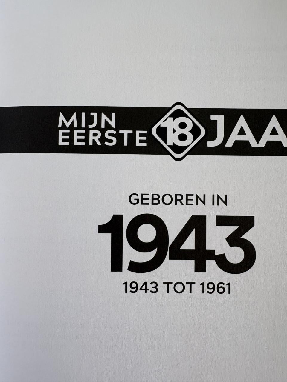 Geboren in 1943, Mijn eerste 18 jaar. Boek, nieuw.
