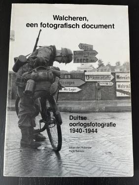 Walcheren: Duits oorlogsfotografie 1940-1944