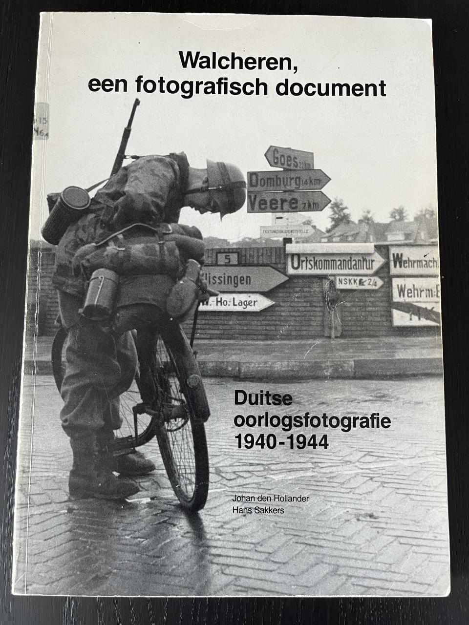 Walcheren: Duits oorlogsfotografie 1940-1944