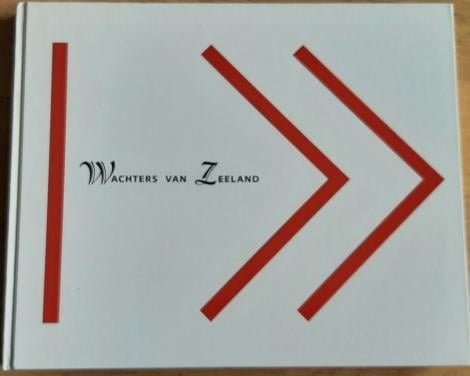 Wachters van Zeeland, door Jacques Cats