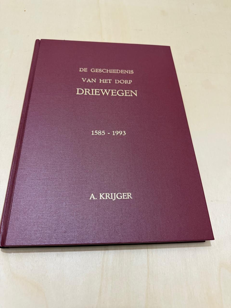 Boek: "De Geschiedenis van het dorp Driewegen"