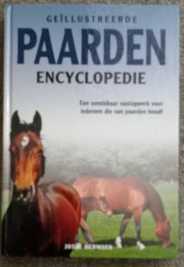 Geillustreerde PAARDEN Encyclopedie - Josee Hermsen
