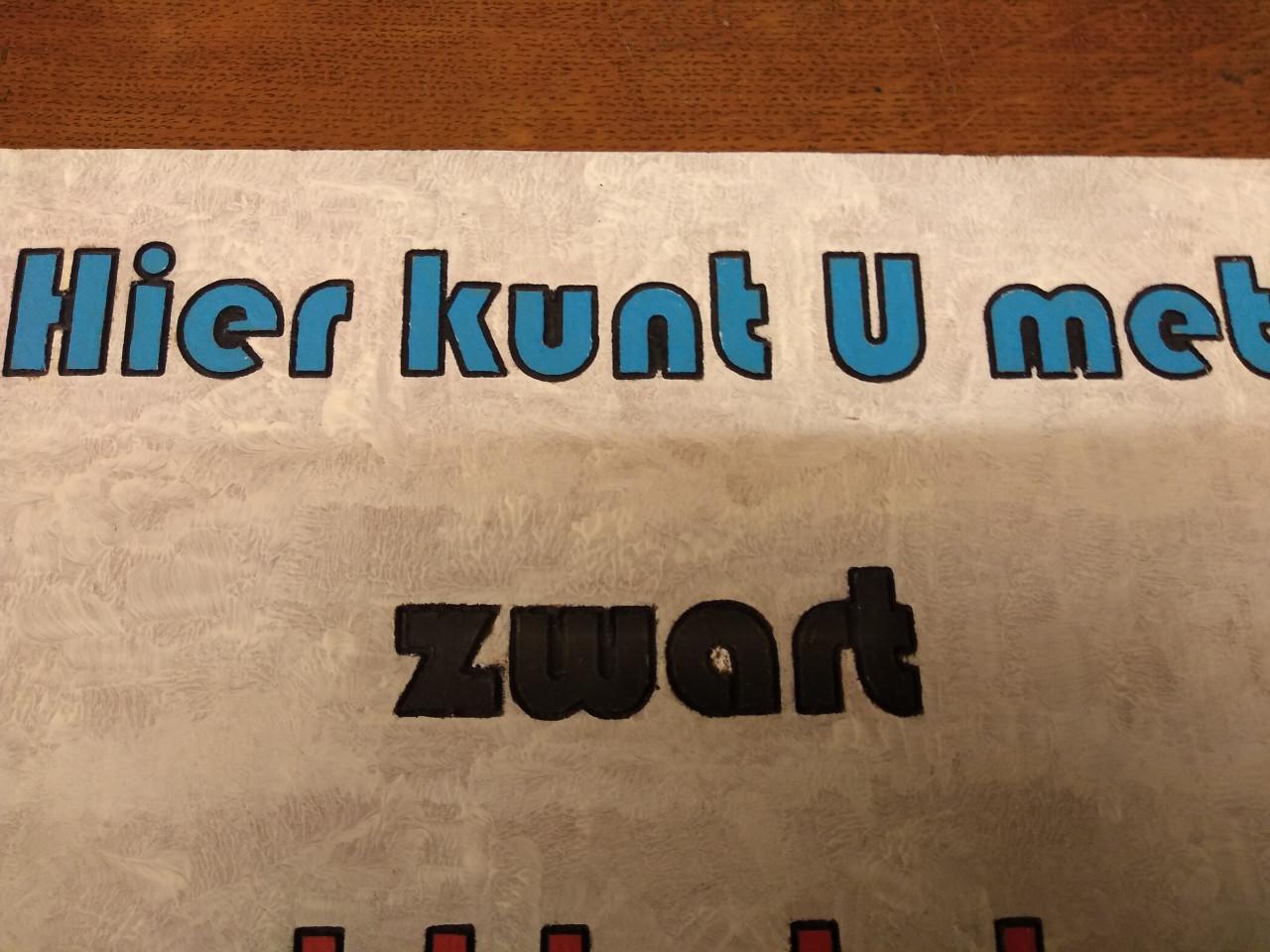 Te koop bord met tekst   , Hier mag U met ,