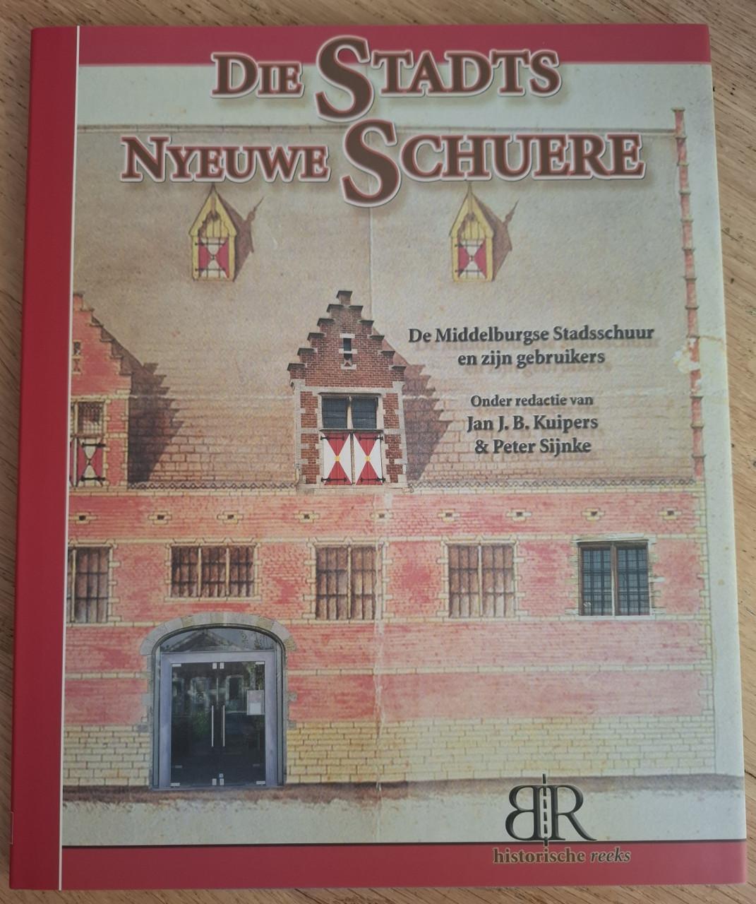 Die Stadts Nyeuwe Schuere, door Jan J.B. Kuipers en Peter Sijnke