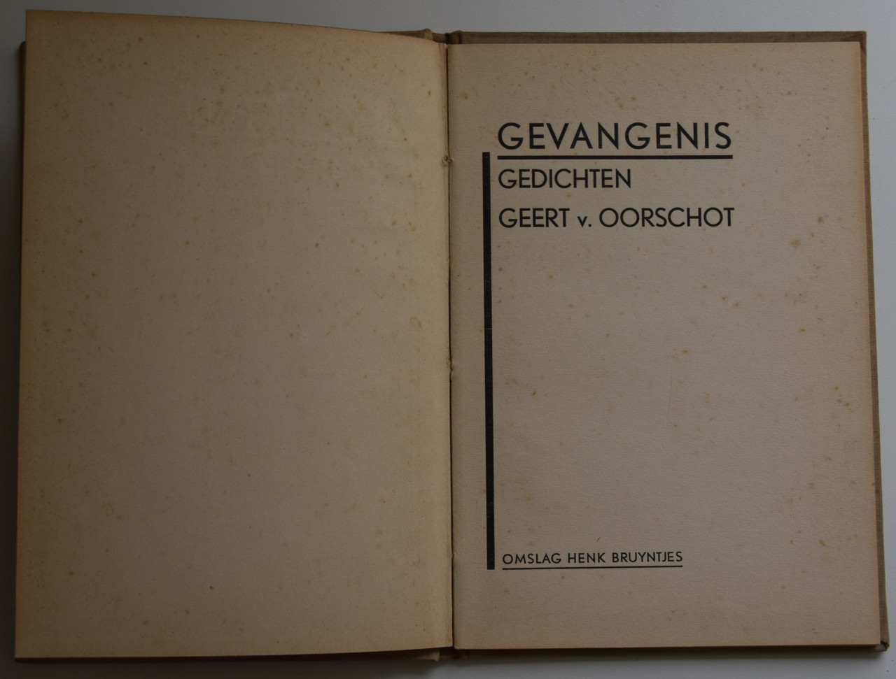 Gevangenis – Geert van Oorschot.  Dichtbundel uit 1932.