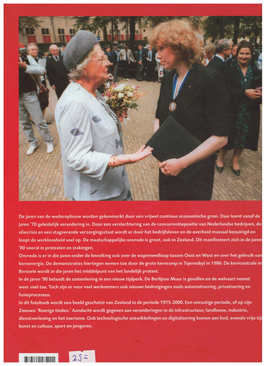 Roerige tieden Zeeland 1975-2000