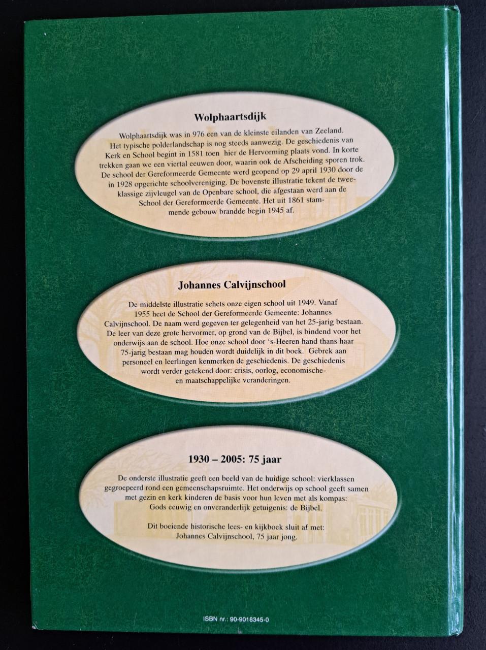 JOHANNES CALVIJNSCHOOL Wolphaartsdijk - 75 jaar