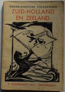 Nederlandse Volkskunde – Zuid-Holland en Zeeland