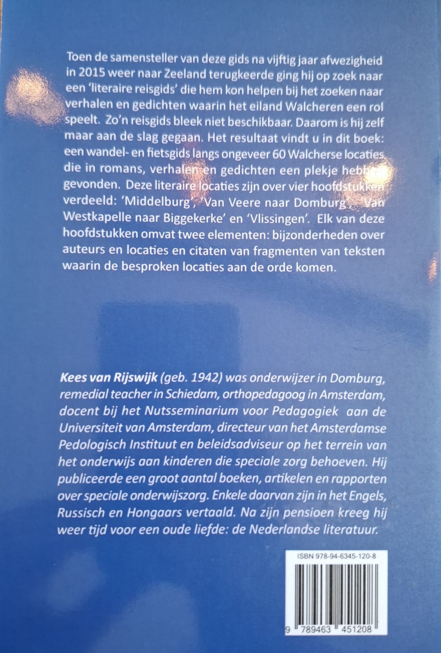 Langs literaire locaties op Walcheren, een wandel- en fietsgids,60 locaties