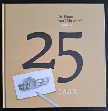 DS PIETER VAN DIJKESCHOOL BRUINISSE - 25 jaar