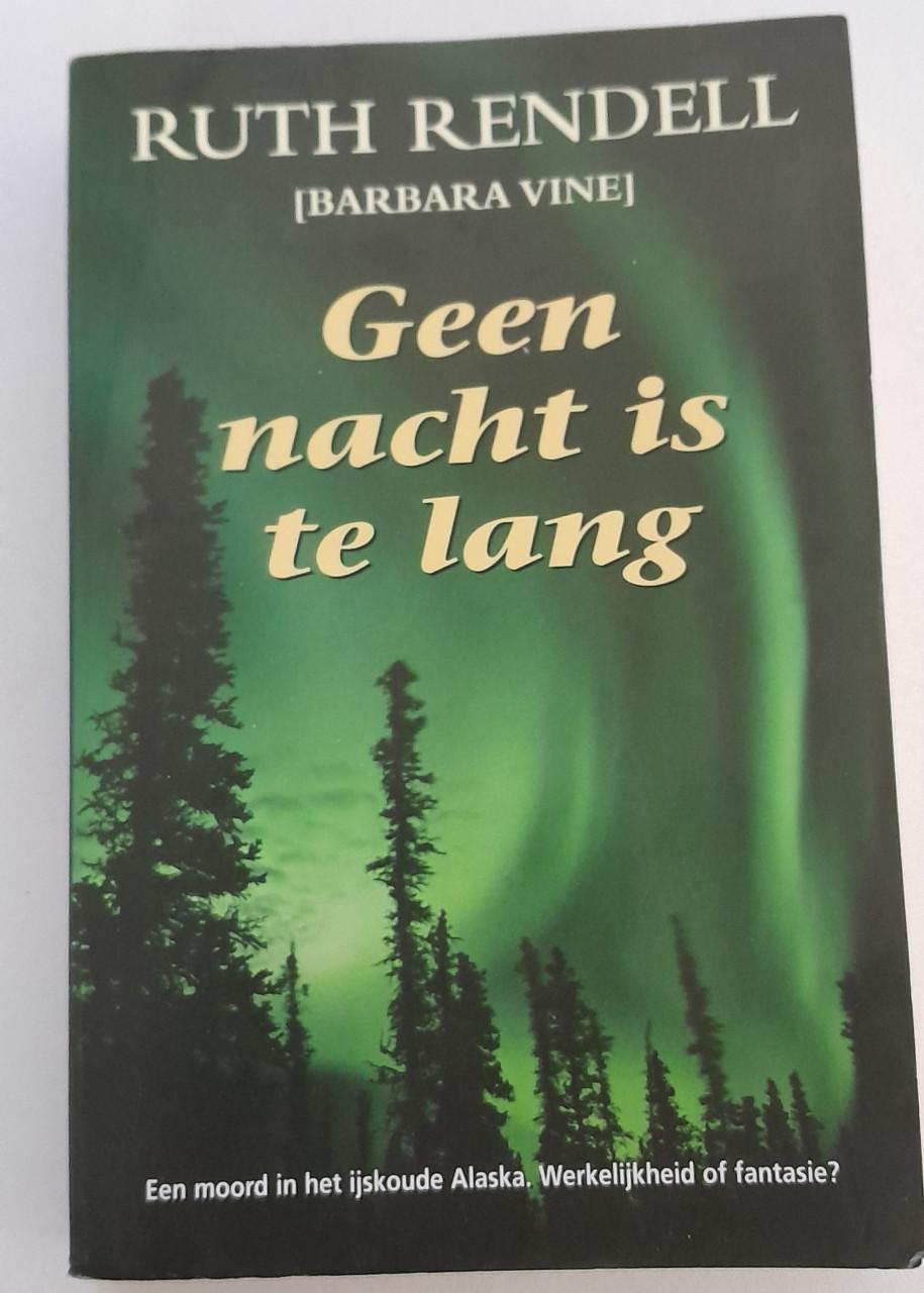 Ruth  Rendell- Geen nacht is te lang.