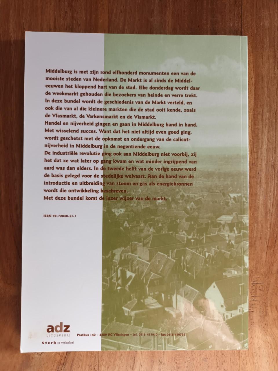 Van alle markten thuis-Middelburg Markt en Nijverheid