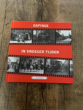 Gapinge in vroeger tijden e.a.