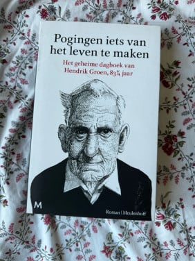 Hendrik Groen - Pogingen iets van het leven te maken