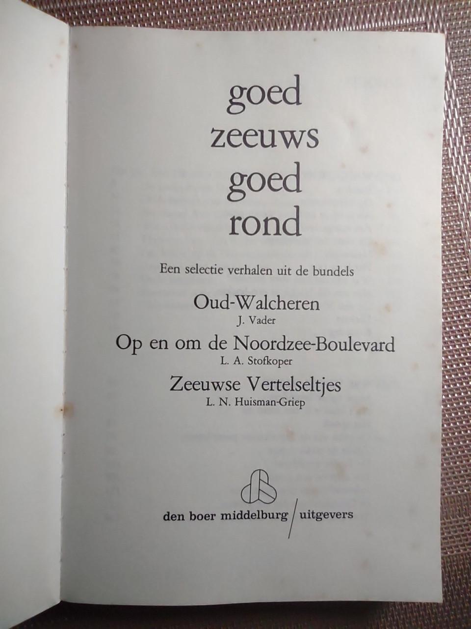Zeeuws boek. Goed Zeeuws goed rond.