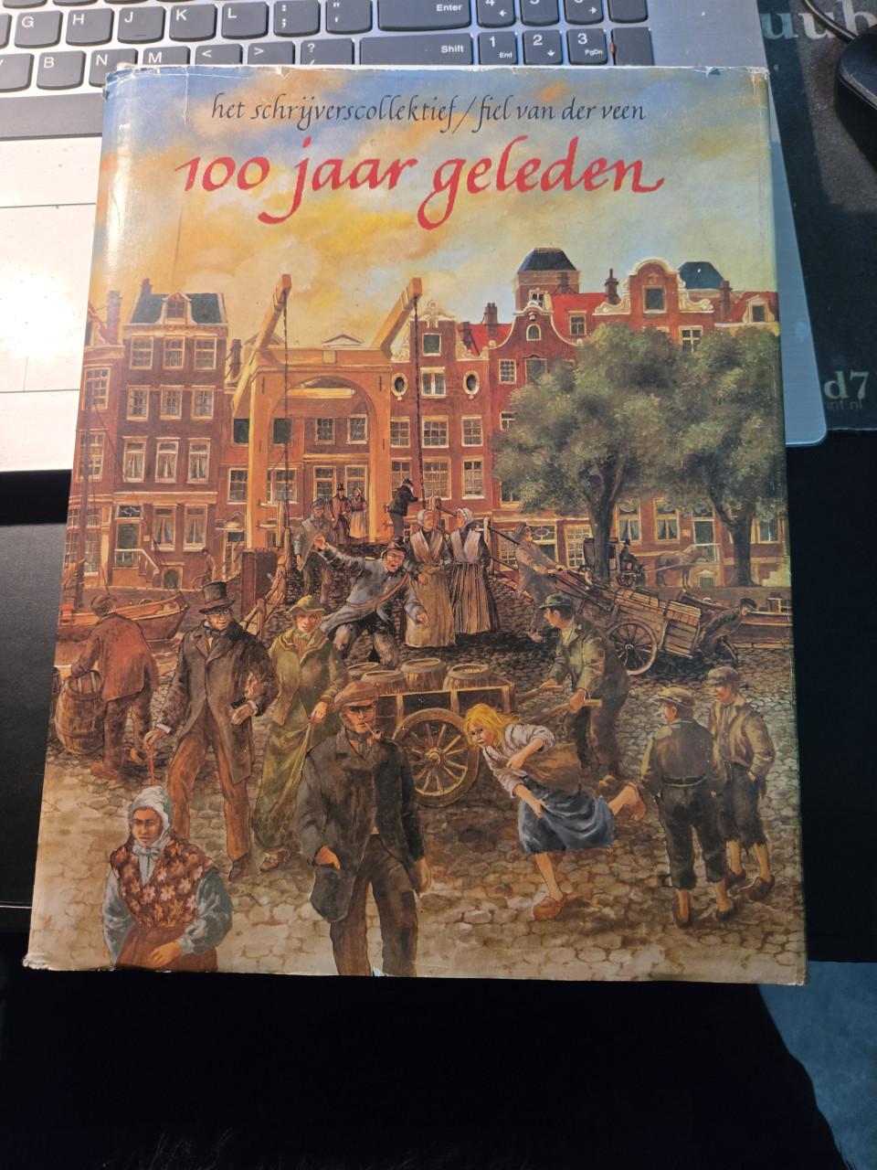 Boek "100 jaar geleden". 1e druk 1979