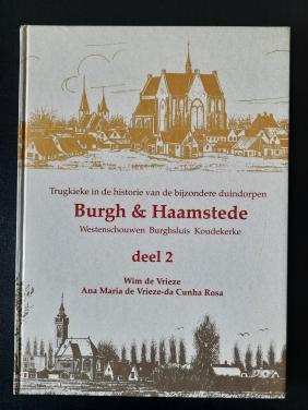 Trugkieke in de historie van de bijzondere duindorpen Burgh & Haamstede