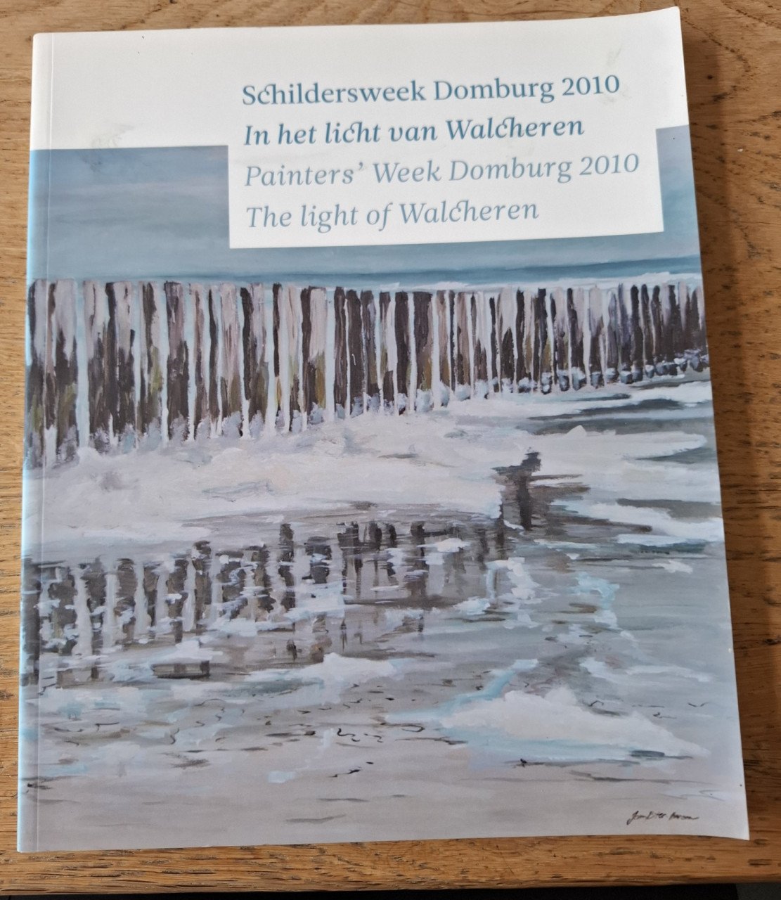 Schildersweek Domburg, In het licht van Walcheren, 2009 en 2010