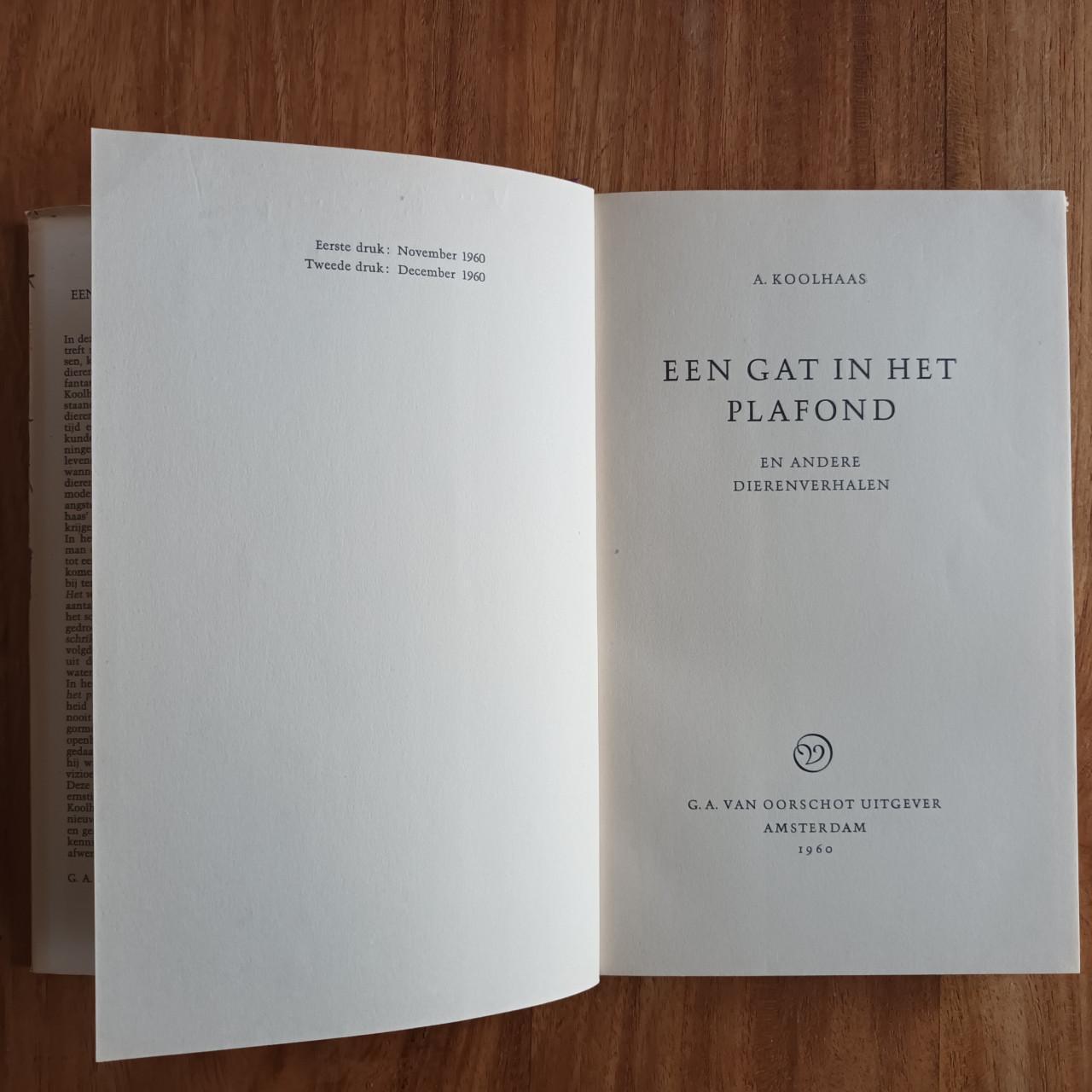 Een gat in het plafond Anton Koolhaas 1e druk 1960