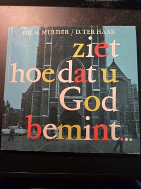 Theologieboek "Ziet hoe dat u God bemint..." 1974 11e druk