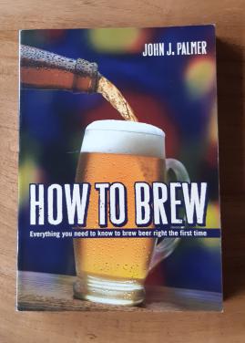 How To Brew, Everything You Need To Know To Brew Beer Right The First Time