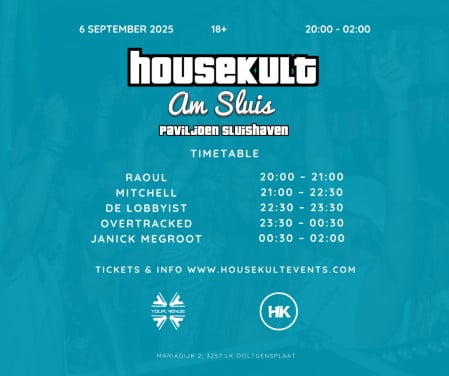 HOUSEKULT @ SLUISHAVEN – ZATERDAG 6 SEPTEMBER