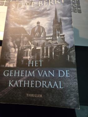 Boek: Het geheim van de kathedraal ; Steve Berry 2010