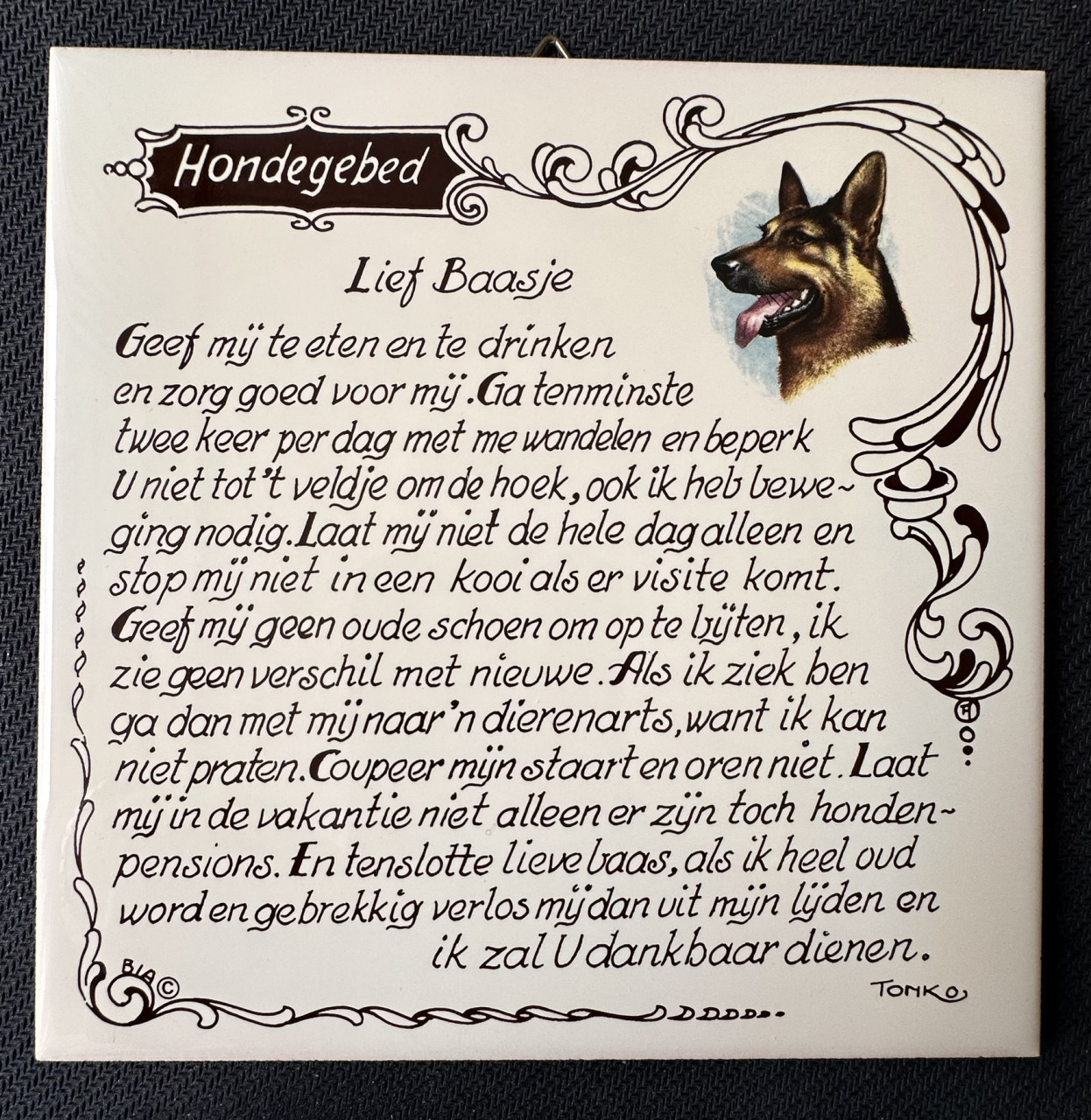 TEGELTJESWIJSHEID : HONDEGEBED.