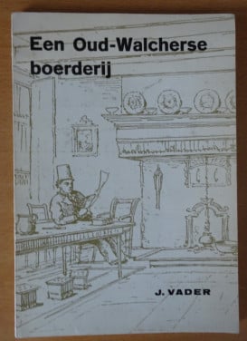 Een oud Walcherse boerderij - J Vader - 1963