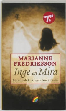 Marianne Fredriksson - Inge en Mira.