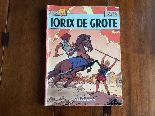 Alex.  De tiara van Oribal.   Iorix de Grote.     Jacques Martin. Casterman