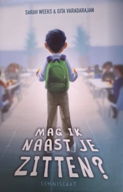 Mag ik naast je zitten? Door Sarah Weeks & Gita Varadarajan
