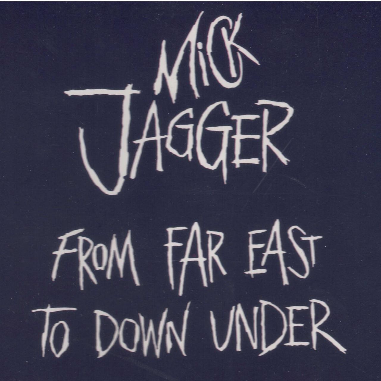 Mick Jagger - From Far East To Down Under