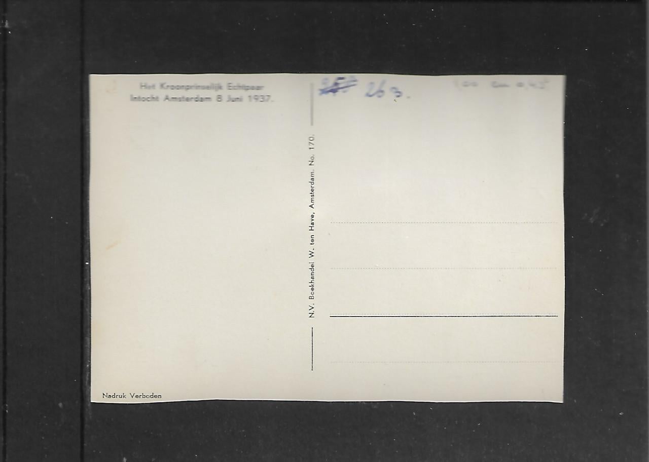 Ansichtkaart   A  170   Koninklijk echtpaar Amsterdam  8 juni 1937