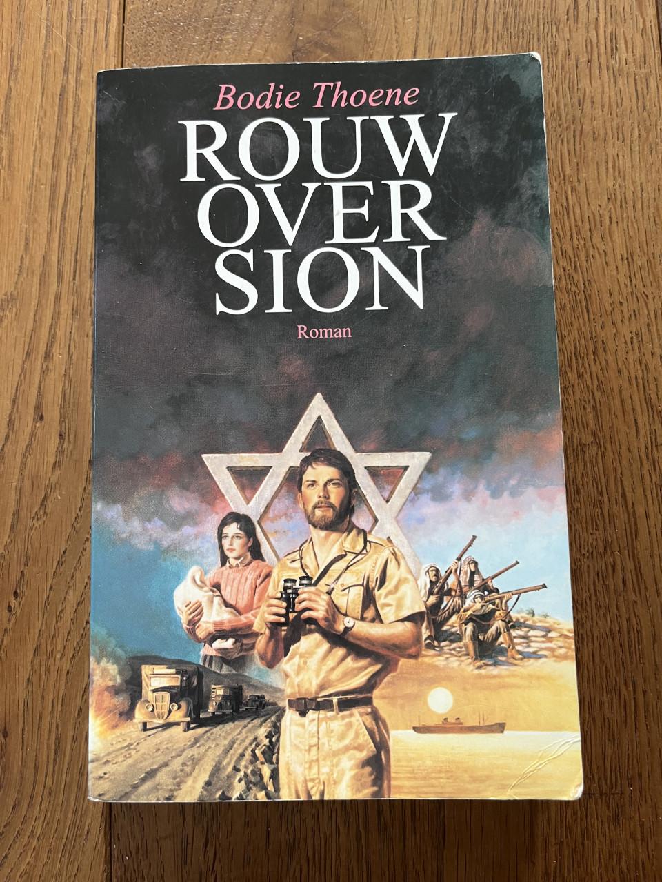 Rouw over Sion: Bodie Thoene