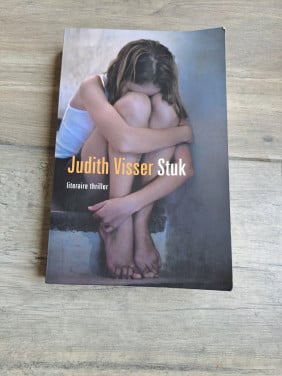 Thriller Stuk van Judith Visser