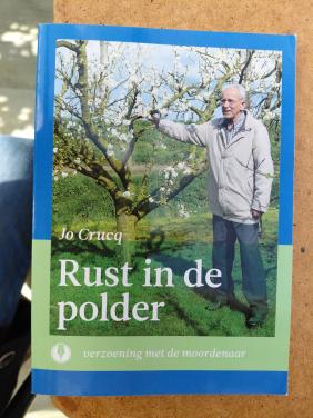 Rust in de polder. Verzoening met de moordenaar. Jo Qrucq