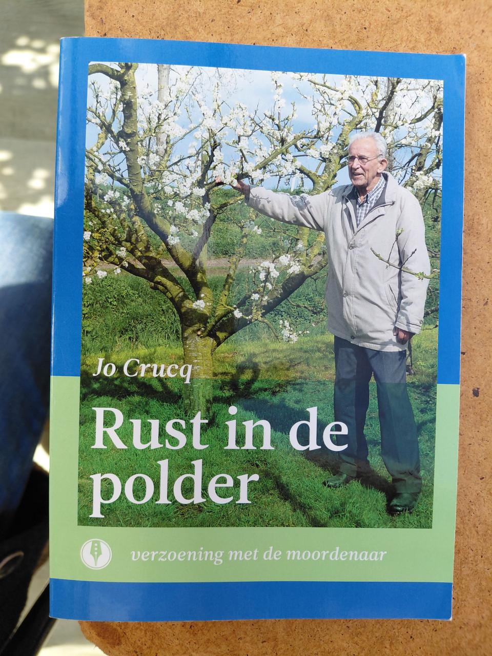 Rust in de polder. Verzoening met de moordenaar. Jo Qrucq