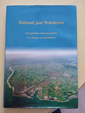 Duizend jaar Walcheren.
