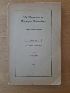De Burgerlijke en Kerkelijke geschiedenis van 's-Heer Arendskerke