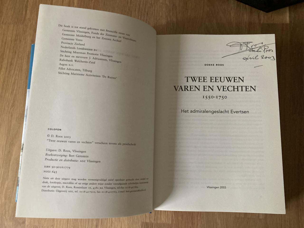 Boek ‘Twee eeuwen varen en vechten’ van Doeke Roos, Gesigneerd!