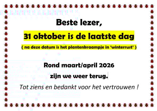 Na 31 oktober gaat het kraampje in winterrust, dus kom nog snel langs !