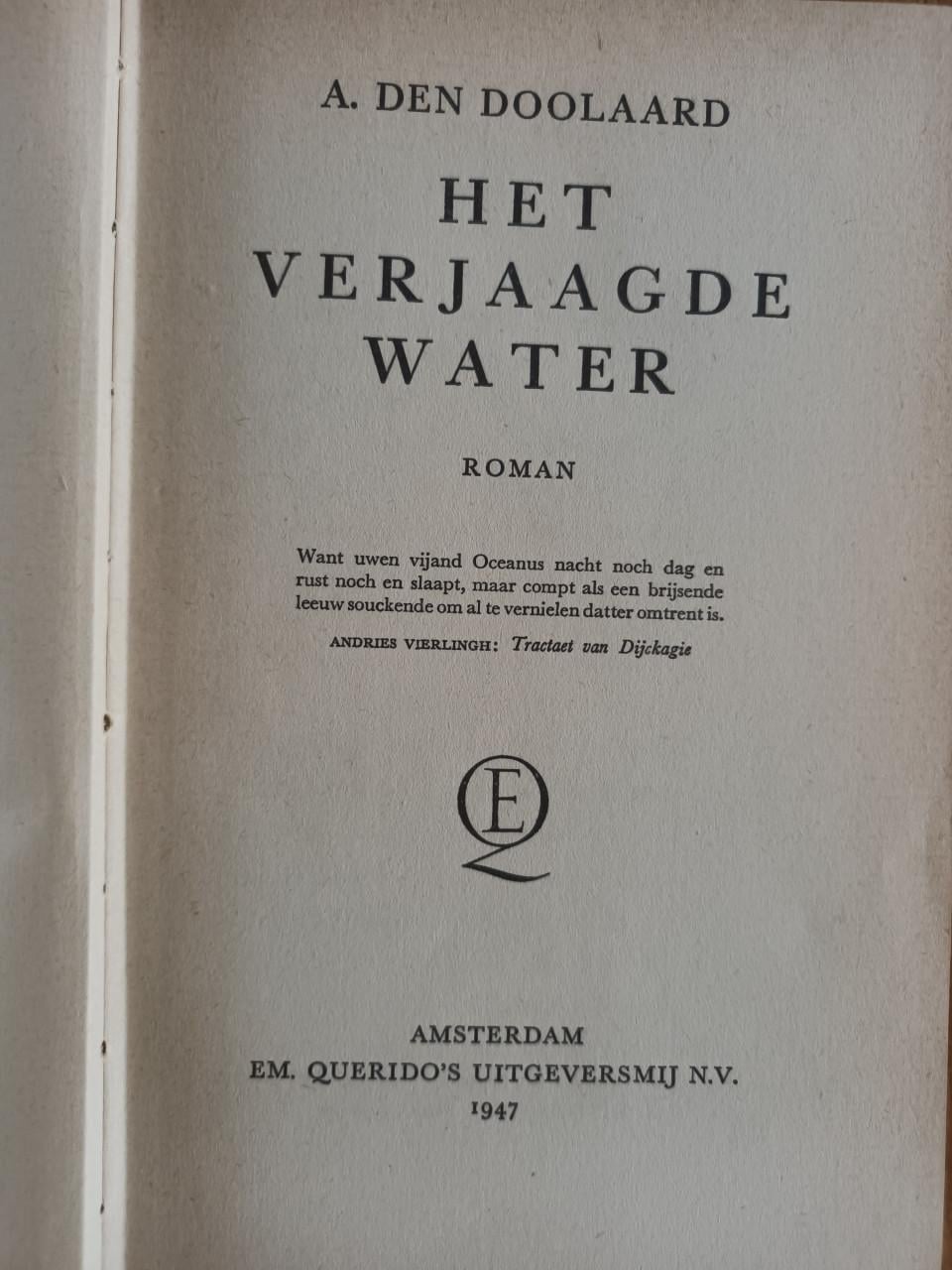 Het verjaagde water 1e druk 1947 A. den Doolaard