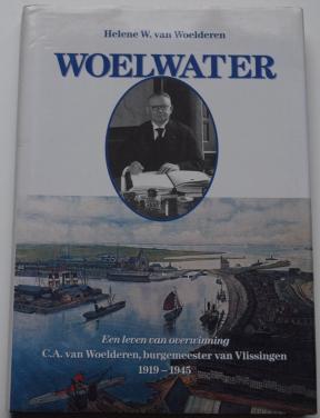 Woelwater –een leven van overwinning. Helene van Woelderen