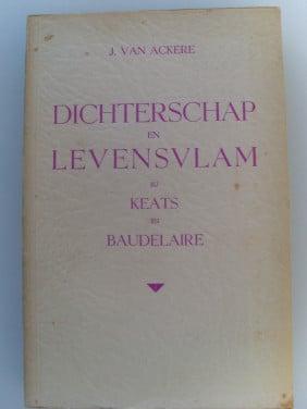 Dichterschap en levensvlam J. Van Ackere